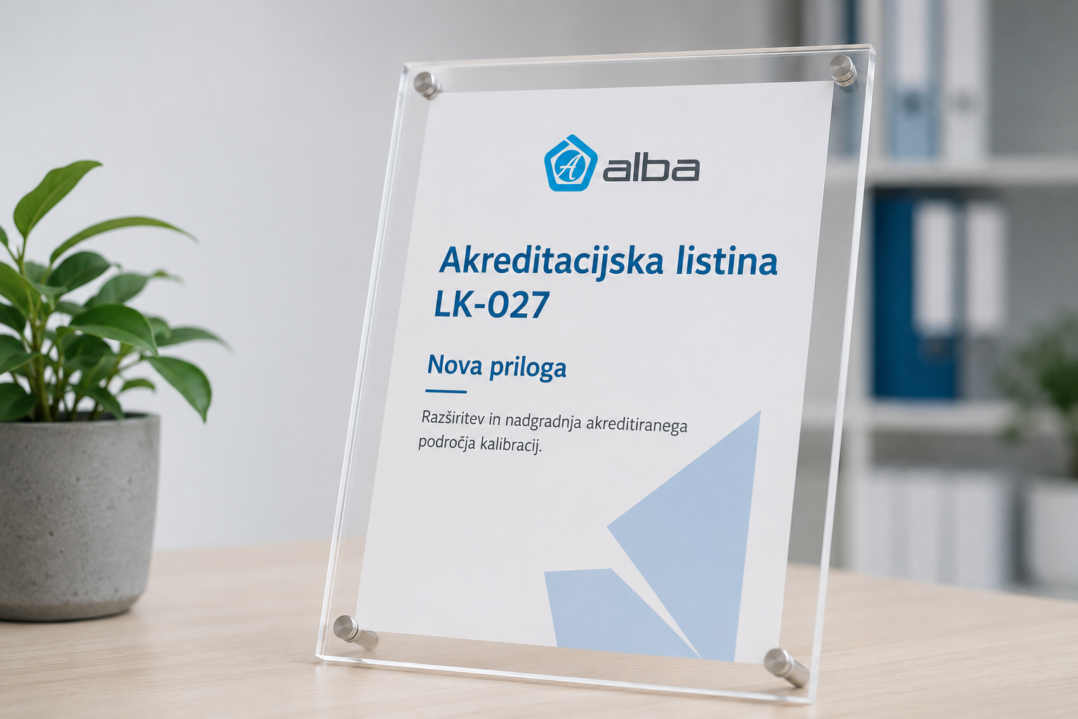 Širitev akreditiranega področja kalibracij: nova priloga k akreditacijski listini LK-027